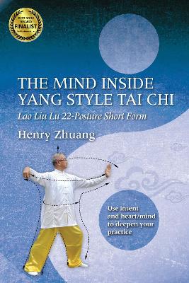 Mind Inside Yang Style Tai Chi book