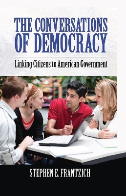 Conversations of Democracy: Linking Citizens to American Government book