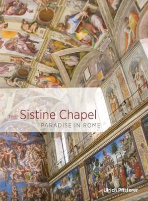 The Sistine Chapel - Paradise in Rome book