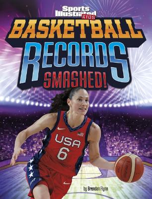 Basketball Records Smashed! book