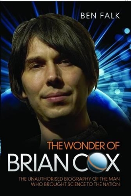 Wonder of Brian Cox by Ben Falk
