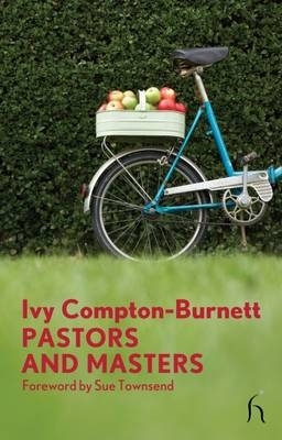 Pastors and Masters by Ivy Compton-Burnett