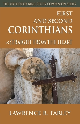 First and Second Corinthians: Straight from the Heart book