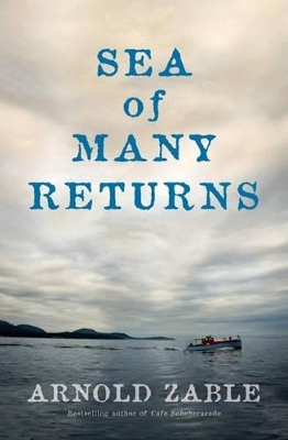 Sea of Many Returns by Arnold Zable