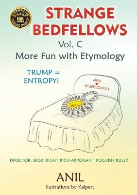 Strange Bedfellows Vol. C: More Fun with Etymology book