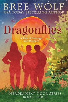 Dragonflies: A Tale of Courage and Respect book