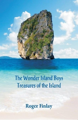 The Wonder Island Boys: Treasures of the Island book