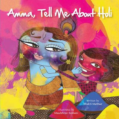 Amma Tell Me about Holi! book