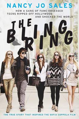 The Bling Ring by Nancy Jo Sales