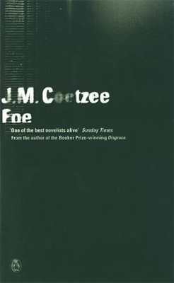 Foe by J M Coetzee