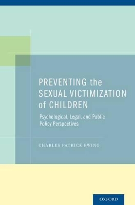 Preventing the Sexual Victimization of Children book