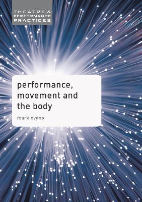 Performance, Movement and the Body book