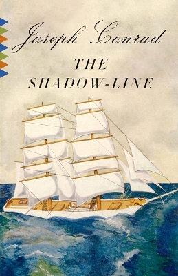 The Shadow-Line by Joseph Conrad