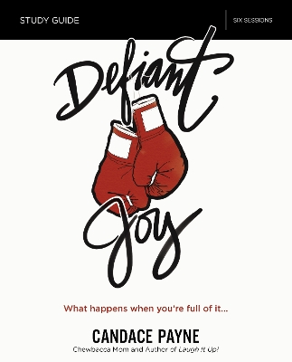 Defiant Joy Study Guide book