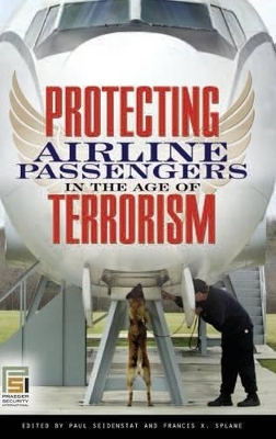 Protecting Airline Passengers in the Age of Terrorism book