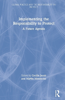 Implementing the Responsibility to Protect: A Future Agenda book