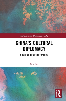 China's Cultural Diplomacy: A Great Leap Outward? book