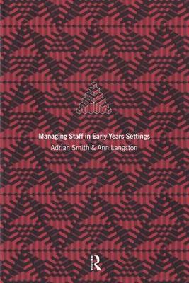 Managing Staff in Early Years Settings book