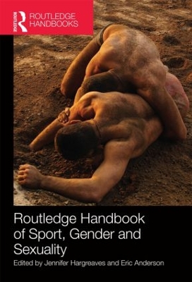 Routledge Handbook of Sport, Gender and Sexuality by Jennifer Hargreaves