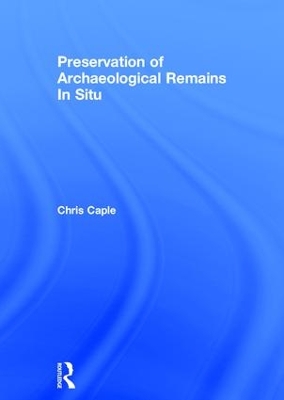 Preservation of Archaeological Remains in-Situ book