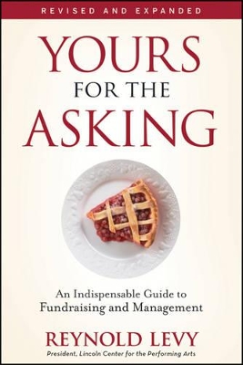 Yours for the Asking by Reynold Levy