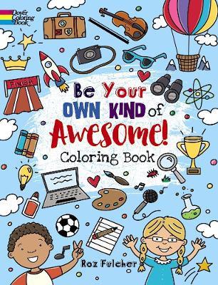 Be Your Own Kind of Awesome!: Coloring Book book