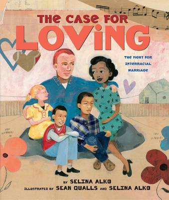 The Case for Loving: The Fight for Interracial Marriage book