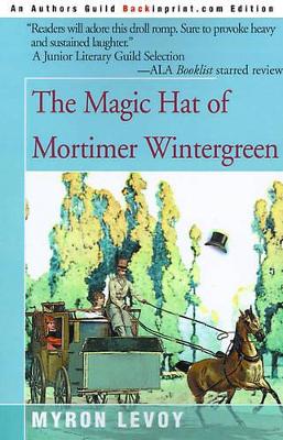 The Magic Hat of Mortimer Wintergreen book
