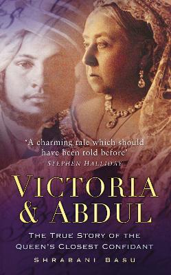 Victoria & Abdul by Shrabani Basu