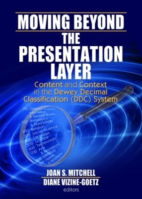 Moving Beyond the Presentation Layer by Joan S. Mitchell