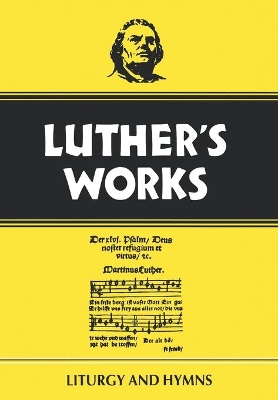Luther's Works by Martin Luther