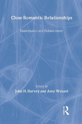 Close Romantic Relationships by John H. Harvey