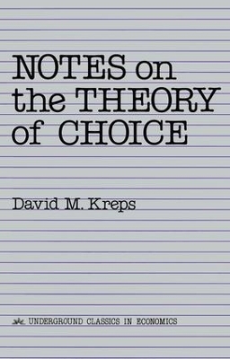 Notes On The Theory Of Choice book
