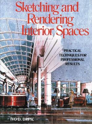 Sketching And Rendering Of Interior Spaces book