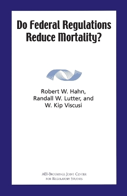 Do Federal Regulations Reduce Mortality? book