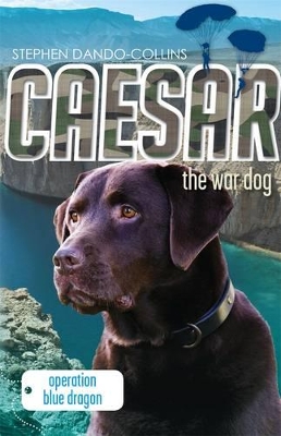 Caesar the War Dog 2 by Stephen Dando-Collins