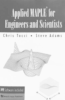 Applied MAPLE for Engineers and Scientists book