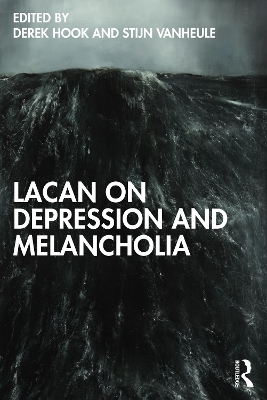 Lacan on Depression and Melancholia by Derek Hook