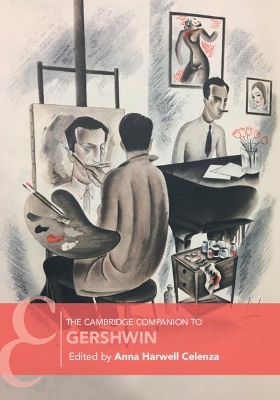 The Cambridge Companion to Gershwin by Anna Harwell Celenza