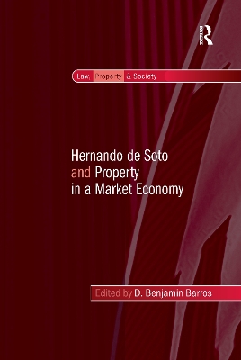 Hernando de Soto and Property in a Market Economy book