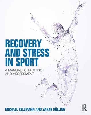 Recovery and Stress in Sport: A Manual for Testing and Assessment book