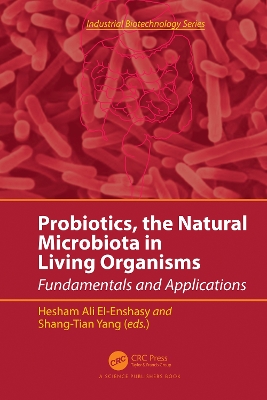 Probiotics, the Natural Microbiota in Living Organisms: Fundamentals and Applications by Hesham Ali El-Enshasy