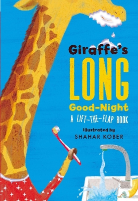 Giraffe's Long Good-Night: A Lift-the-Flap Book book