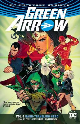 Green Arrow Vol. 5 Hard Travelin' Hero book