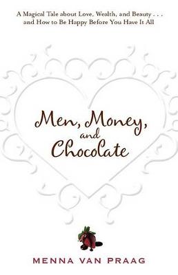 Men, Money, and Chocolate book