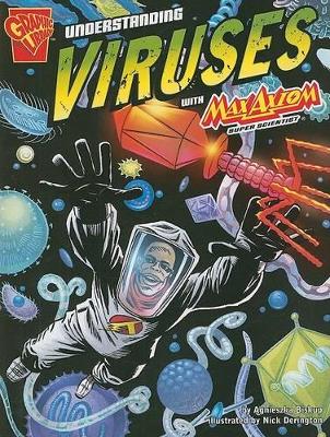 Understanding Viruses with Max Axiom, Super Scientist by Agnieszka Biskup