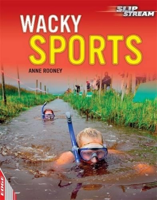 EDGE: Slipstream Non-Fiction Level 2: Wacky Sports by Anne Rooney