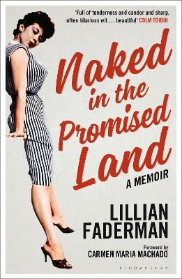 Naked in the Promised Land: A Memoir by Lillian Faderman