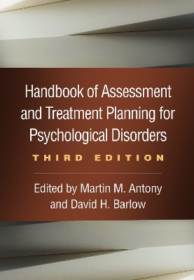Handbook of Assessment and Treatment Planning for Psychological Disorders, Third Edition by Martin M. Antony