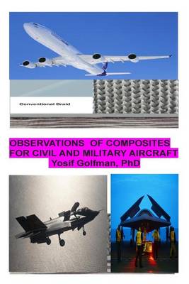 Observations of composites for civil and military aircraft book